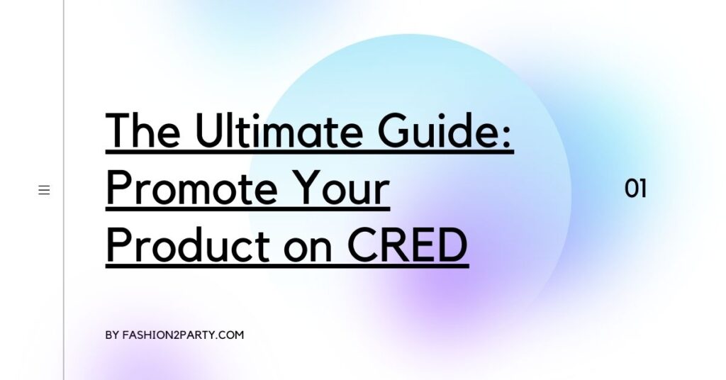 Promote Your Product on CRED