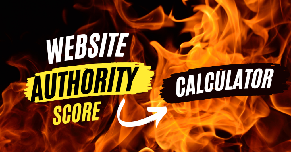 website Authority score calculator and tips