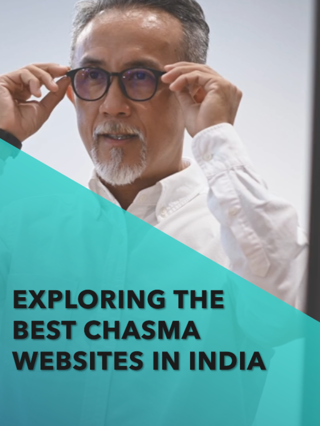 Exploring the Best Chasma Websites in India