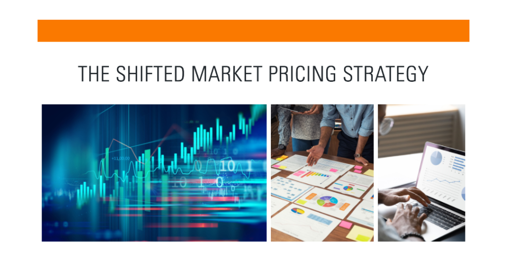 The Shifted Market Pricing Strategy: Optimizing Business Performance